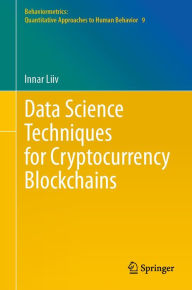 Title: Data Science Techniques for Cryptocurrency Blockchains, Author: Innar Liiv