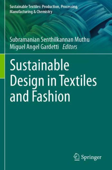 Sustainable Design Textiles and Fashion