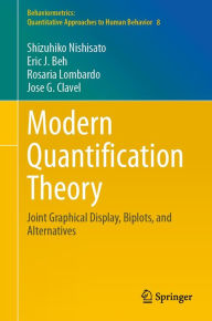 Title: Modern Quantification Theory: Joint Graphical Display, Biplots, and Alternatives, Author: Shizuhiko Nishisato