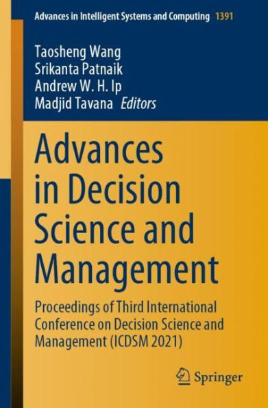 Advances Decision Science and Management: Proceedings of Third International Conference on Management (ICDSM 2021)