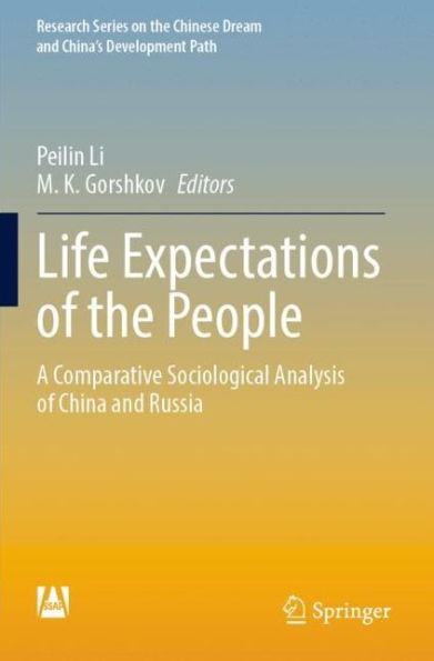 Life Expectations of the People: A Comparative Sociological Analysis China and Russia