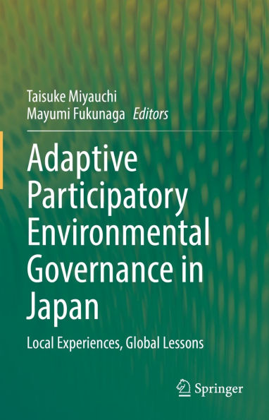 Adaptive Participatory Environmental Governance in Japan: Local Experiences, Global Lessons