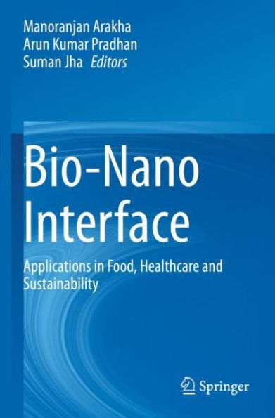 Bio-Nano Interface: Applications Food, Healthcare and Sustainability