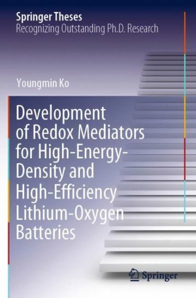 Development of Redox Mediators for High-Energy-Density and High-Efficiency Lithium-Oxygen Batteries