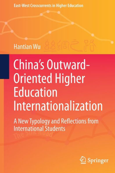 China's Outward-Oriented Higher Education Internationalization: A New Typology and Reflections from International Students