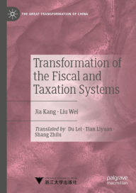 Title: Transformation of the Fiscal and Taxation Systems, Author: Kang Jia