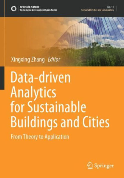 Data-driven Analytics for Sustainable Buildings and Cities: From Theory to Application