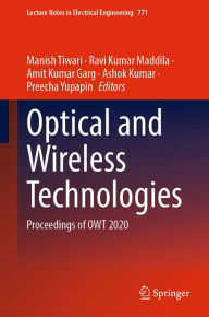 Title: Optical and Wireless Technologies: Proceedings of OWT 2020, Author: Manish Tiwari