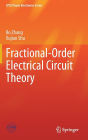 Fractional-Order Electrical Circuit Theory