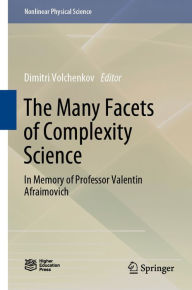 Title: The Many Facets of Complexity Science: In Memory of Professor Valentin Afraimovich, Author: Dimitri Volchenkov