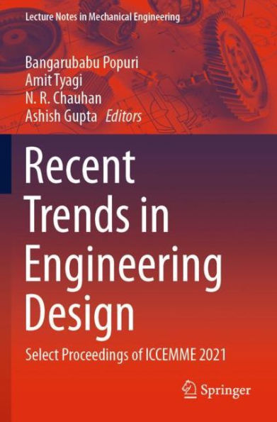 Recent Trends Engineering Design: Select Proceedings of ICCEMME 2021