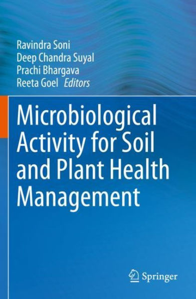 Microbiological Activity for Soil and Plant Health Management