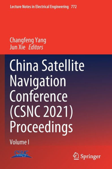 China Satellite Navigation Conference (CSNC 2021) Proceedings: Volume I