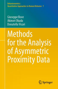 Title: Methods for the Analysis of Asymmetric Proximity Data, Author: Giuseppe Bove