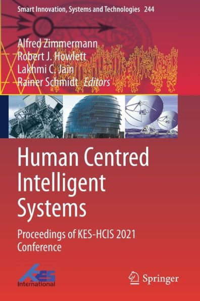 Human Centred Intelligent Systems: Proceedings of KES-HCIS Conference