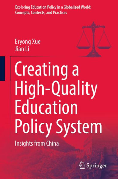 Creating a High-Quality Education Policy System: Insights from China