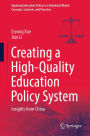 Creating a High-Quality Education Policy System: Insights from China
