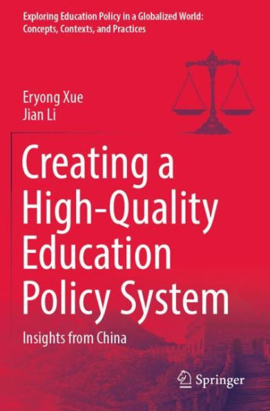 Creating a High-Quality Education Policy System: Insights from China