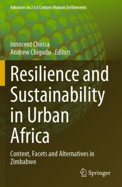 Resilience and Sustainability Urban Africa: Context, Facets Alternatives Zimbabwe