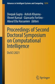 Title: Proceedings of Second Doctoral Symposium on Computational Intelligence: DoSCI 2021, Author: Deepak Gupta