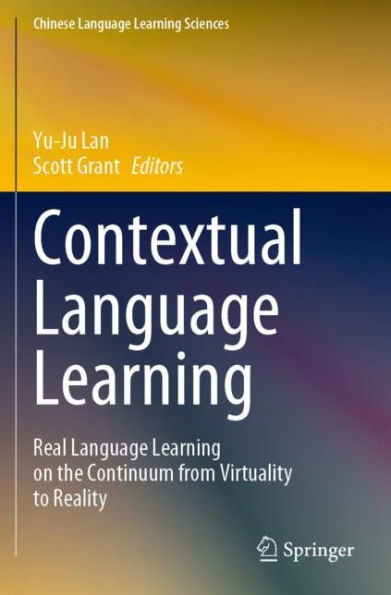 Contextual Language Learning: Real Learning on the Continuum from Virtuality to Reality