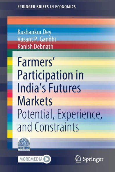 Farmers' Participation India's Futures Markets: Potential, Experience, and Constraints