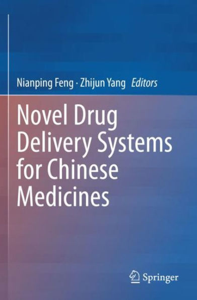 Novel Drug Delivery Systems for Chinese Medicines