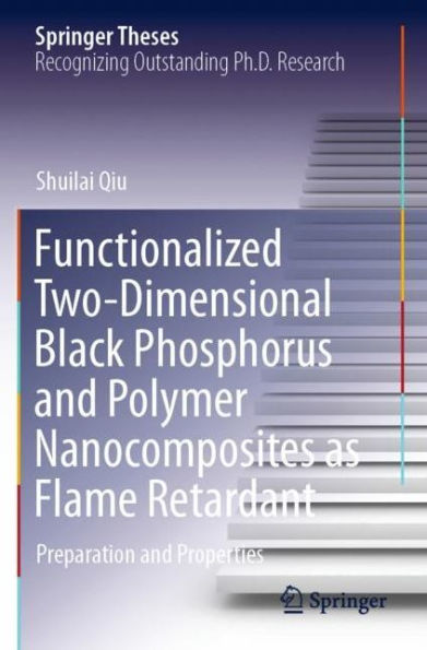 Functionalized Two-Dimensional Black Phosphorus and Polymer Nanocomposites as Flame Retardant: Preparation Properties