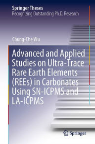 Title: Advanced and Applied Studies on Ultra-Trace Rare Earth Elements (REEs) in Carbonates Using SN-ICPMS and LA-ICPMS, Author: Chung-Che Wu