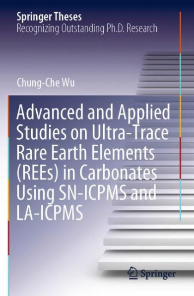 Advanced and Applied Studies on Ultra-Trace Rare Earth Elements (REEs) Carbonates Using SN-ICPMS LA-ICPMS