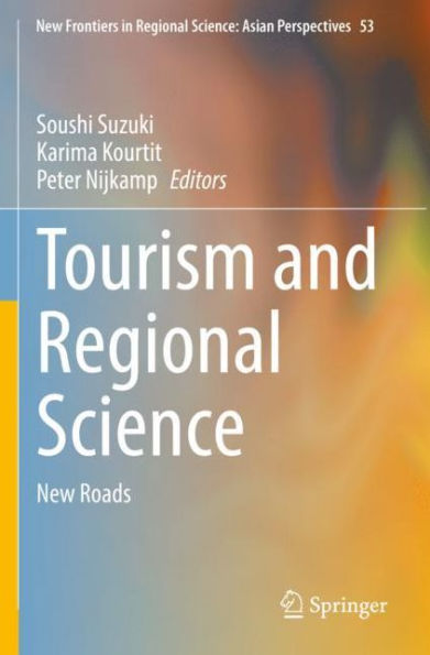 Tourism and Regional Science: New Roads