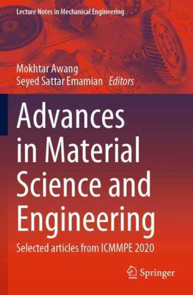 Advances Material Science and Engineering: Selected articles from ICMMPE 2020