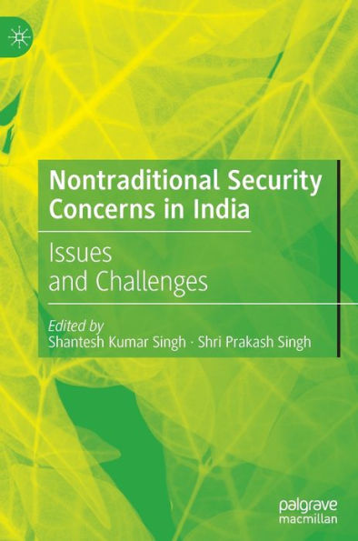 Nontraditional Security Concerns India: Issues and Challenges