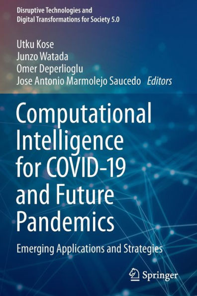 Computational Intelligence for COVID-19 and Future Pandemics: Emerging Applications Strategies