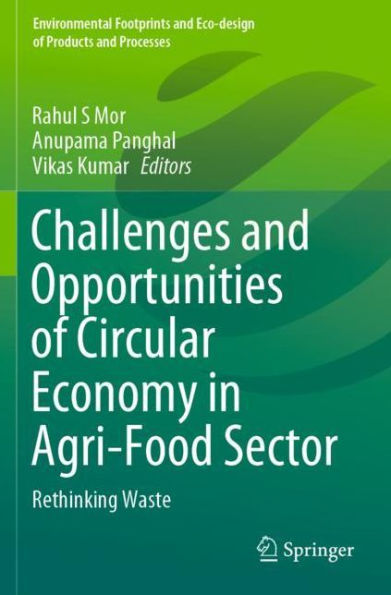 Challenges and Opportunities of Circular Economy Agri-Food Sector: Rethinking Waste