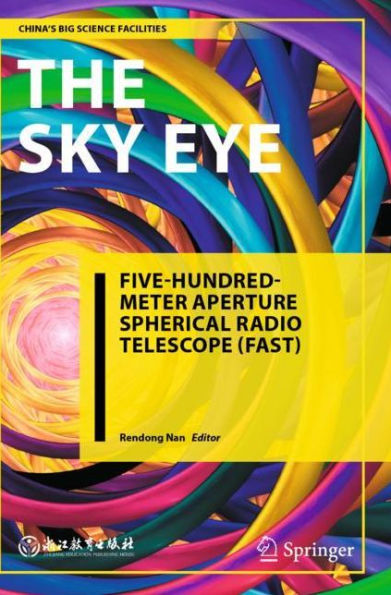 The Sky Eye: Five-Hundred-Meter Aperture Spherical Radio Telescope (FAST)