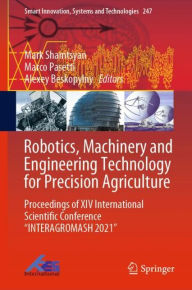Title: Robotics, Machinery and Engineering Technology for Precision Agriculture: Proceedings of XIV International Scientific Conference 