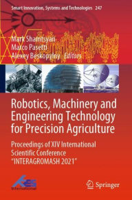 Title: Robotics, Machinery and Engineering Technology for Precision Agriculture: Proceedings of XIV International Scientific Conference 