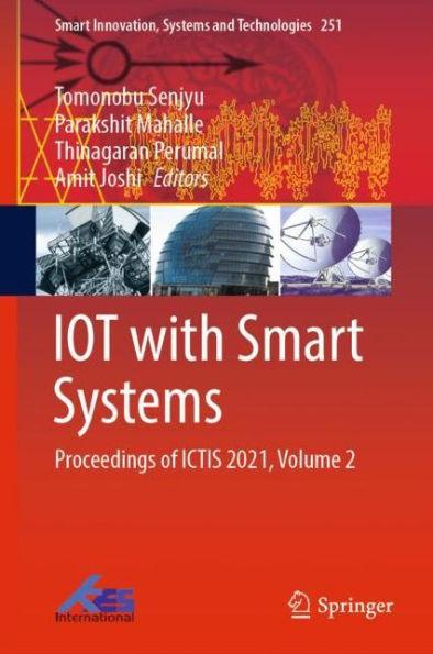 IOT with Smart Systems: Proceedings of ICTIS 2021, Volume 2