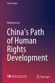 Title: China's Path of Human Rights Development, Author: Huawen Liu