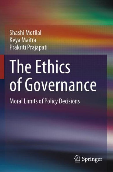 The Ethics of Governance: Moral Limits Policy Decisions