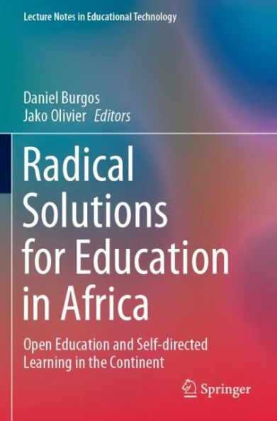 Radical Solutions for Education Africa: Open and Self-directed Learning the Continent