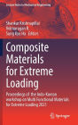 Composite Materials for Extreme Loading: Proceedings of the Indo-Korean workshop on Multi Functional Materials for Extreme Loading 2021
