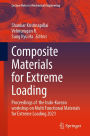 Composite Materials for Extreme Loading: Proceedings of the Indo-Korean workshop on Multi Functional Materials for Extreme Loading 2021