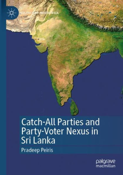 Catch-All Parties and Party-Voter Nexus in Sri Lanka
