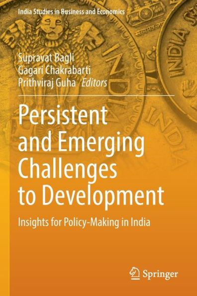 Persistent and Emerging Challenges to Development: Insights for Policy-Making India