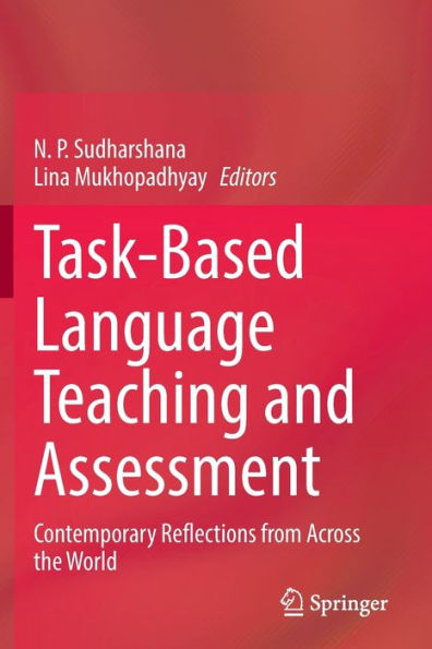 Task-Based Language Teaching and Assessment: Contemporary Reflections from Across the World