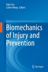 Title: Biomechanics of Injury and Prevention, Author: Yubo Fan