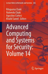 Title: Advanced Computing and Systems for Security: Volume 14, Author: Rituparna Chaki