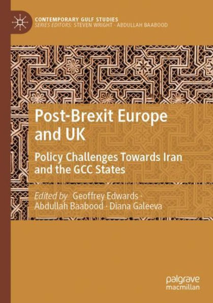 Post-Brexit Europe and UK: Policy Challenges Towards Iran the GCC States